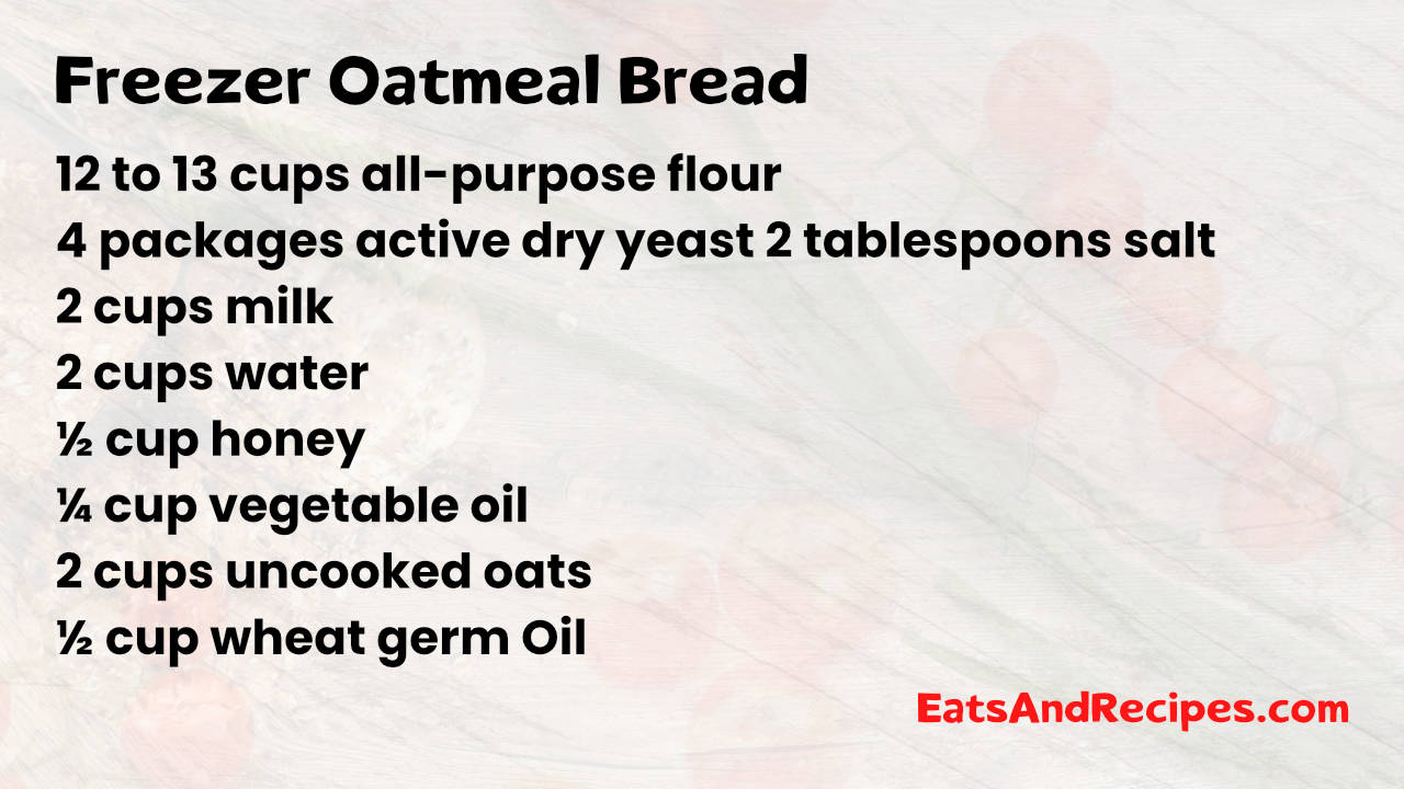 Freezer Oatmeal Bread