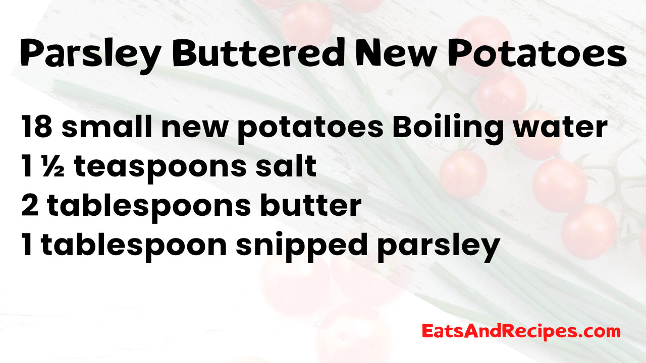 Parsley Buttered New Potatoes