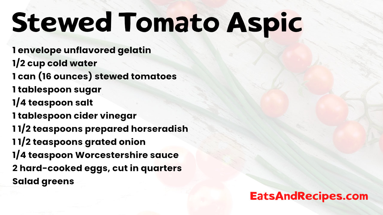 Stewed Tomato Aspic