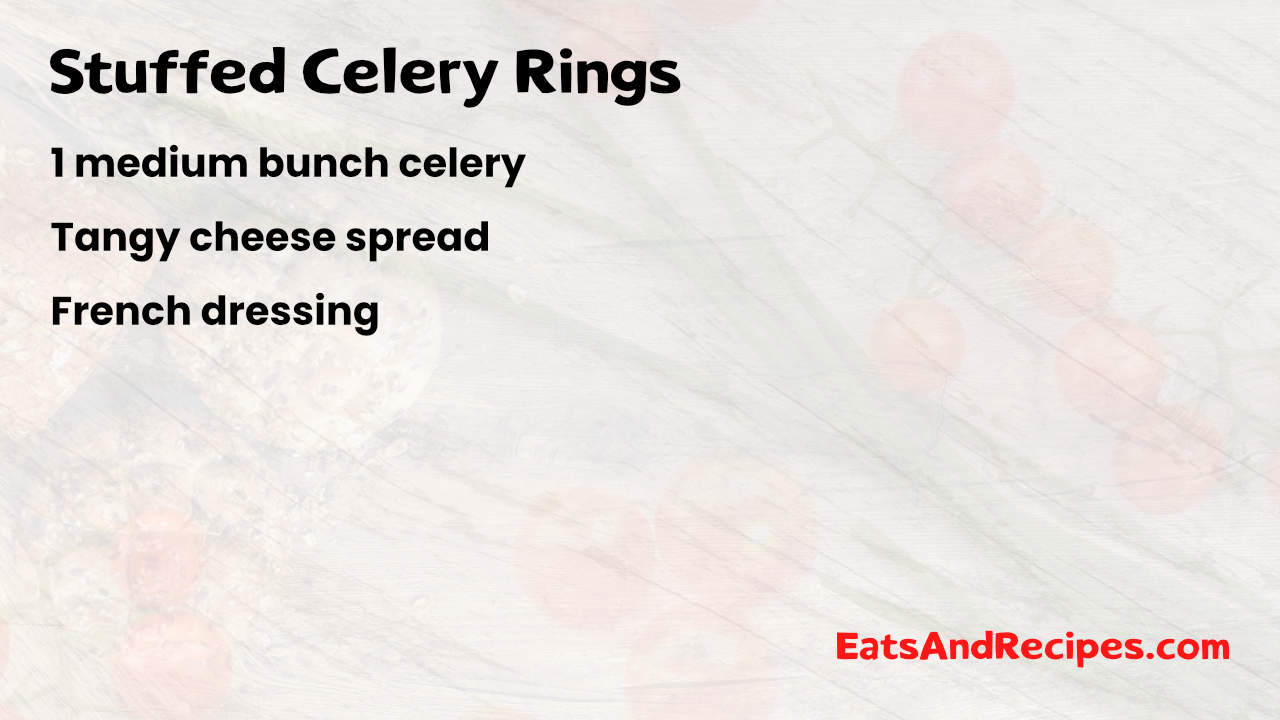 Stuffed Celery Rings