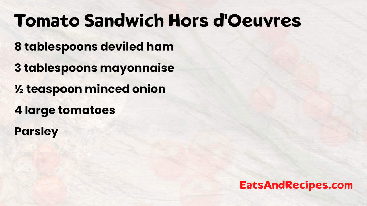 Tomato Sandwich Hors dOeuvres